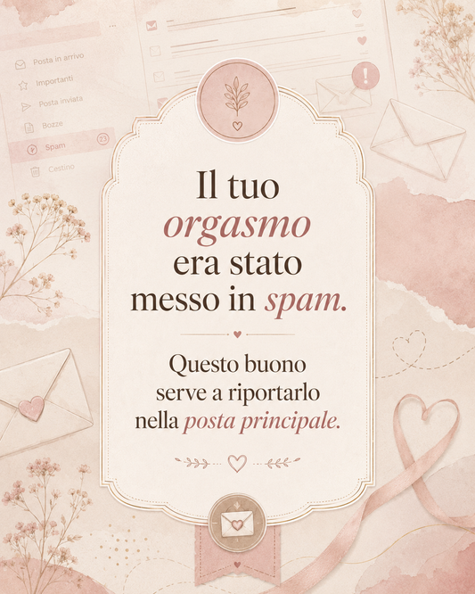 Il tuo orgasmo era finito in spam ✨ | Buono regalo MySexCare